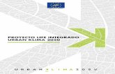 PROYECTO LIFE INTEGRADO URBAN KLIMA 2050 · 4 PROYECTO LIFE INTEGRADO URBAN KLIMA 2050 DESCRIPCIÓN 1 GENERAL El proyecto Urban Klima 2050 para el despliegue de la Estrategia de Cambio