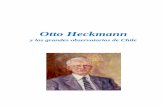 Otto Heckmanninmediato una entrevista." Relata Heckmann. "Fue especialmente el Dr. Starischka quien pavimentó el camino para el acercamiento de Heckmann con las autoridades chilenas",