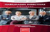 HABILIDADES DIRECTIVAS · el Diplomado Habilidades Directivas a todos aquellos jefes de área, gerentes y directivos de organizaciones públicas y privadas, interesados en garantizar