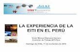 LA EXPERIENCIA DE LA EITI EN EL PERÚ€¦ · Iniciativa para la Transparencia en las Industrias Extractivas (EITI por sus siglas en inglés), se origina durante la Cumbre Mundial