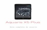 Aquaris X5 Plus...Aquaris X5 Plus Desde el equipo de BQ queremos agradecerte la compra de tu nuevo Aquaris X5 Plus y esperamos que lo disfrutes. Con este smartphone libre podrás disfrutar