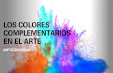 LOS COLORES COMPLEMENTARIOS EN EL ARTE · Los colores complementarios en el arte Los impresionistas •Se preocupaban de representar la luz sobre los objetos. •Usaron los complementarios