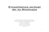 Enmseñanza actual de la Biologíaies7venadotuerto.edu.ar/2018html/proyectos/monografias/t_ensenan… · motivadora de la Biología que intente dar respuesta a las expectativas que