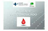 CUIDADOS PAC ANTICOAGULADOcuidados20.san.gva.es/documents/16554/5493437/CUIDADOS+PAC... · SUSPENDIDa TEMPORALMENTE POR ALERGIA EN DATOS GENERALES. REQUIERE RATIFICACION MEDICA mod*acF5n