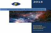Efemérides Astronómicas - WordPress.com · Efemérides astronómicas 2013 especifique una sistema de tiempo diferente. Inicio de las estaciones en el hemisferio boreal Inicio de
