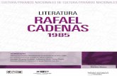 LITERATURA RAFAEL CADENAS (Barquisimeto, 1930) RAFAEL … · Obtuvo el Premio Nacional de Literatura en el año 1985, en reconocimiento a toda su obra poética. Jurado: Vicente Gerbasi,