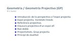 Geometria / Geometria Projectiva (GP) - MAT UPC5 Considerem una recta . que no passa per 1 i formem el conjunt . È de les projectants des de 1 dels punts 2 de .. És clar que . È