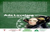 Ada Lovelace...Ada sobre la máquina analítica de Babbage fueron publicadas bajo su nombre real, estando ahora reconocida dicha máquina como un modelo temprano de ordenador y las