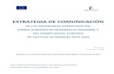 DE LOS PROGRAMAS OPERATIVOS DEL FONDO EUROPEO DE ... · 2 Estrategia de Comunicación de los Programas Operativos FEDER y FSE de Castilla -La Mancha 2014 2020 1. INTRODUCCIÓN La
