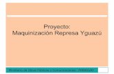 Proyecto: Maquinización Represa Yguazúiirsa.org/admin_iirsa_web/Uploads/Documents/foro... · Antecedentes del Proyecto: Para el Paraguay, bajar el costo del suministro de electricidad