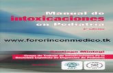 Manual de intoxicaciones · 2014-07-20 · Manual de intoxicaciones en Pediatría 3ª edición Santiago Mintegi Grupo de Trabajo de Intoxicaciones de la Sociedad Española de Urgencias