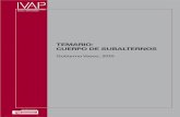  · TEMARIO: CUERPO DE SUBALTERNOS - IVAP 5 Este manual contiene las materias desarrolla-das del temario correspondiente a la convocato-ria de oferta de empleo público para plazas
