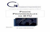 ¡La empresa que más contadores capacita en México! PAGOS ...clubvirtual.gvaweb.com/.../00_Mat_PP_IETU_2011_o.k.pdf · que la enajenación de los mismos sea gravada por la IETU).
