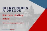 Bienvenidos a Dresde - Kästner Kolleg [DE] · 2019-12-19 · YourLanguageFamily Bienvenidos a Dresde! Kästner Kolleg e.V., fundada en 1998, es hoy una de las escuelas de idiomas