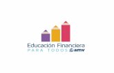 Presentación de PowerPoint · El primer programa de educación financiera independiente, impulsado con el apoyo de más de 70 entidades de la industria financiera. Queremos contribuir