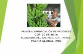 PRIMERACOMUNICACIÓN DE PROGRESO COP 2015-2016grupohame.com/wp-content/uploads/2017/05/COMUNICACION... · 2019-12-12 · COP 2015-2016 PLATANERA DEL PACIFICO, S.A. –PAPSA-PACTO