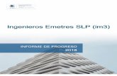 Ingenieros Emetres SLP (im3) · Ciclo de presentación del Informe de Progreso bienal Notas ... Informe de Progreso, es por tanto una demostración ... que le permita conocer estado
