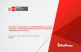 Presentación de PowerPoint€¦ · COVID-19 EN EL PERÚ “Elgobierno declaró el estado de emergencia nacional e implementó una serie de medidas para limitar la propagación del