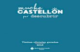 Visitas oficiales guiadas 2018 - castellonturismo.com...al Castell Vell, como Bien de Interés Cultural, patrimonio >V > Þ `i > i iÀ> Ì>Ì 6> i V > >° Visitas oficiales guiadas