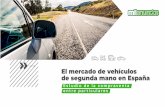 El mercado de vehículos de segunda mano en España€¦ · El mercado de vehículos de ocasión entre particulares sigue disfrutando de un excepcional estado de salud. Según datos