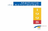 MEMORIA - Fundae · 2020-07-03 · MEMORIA DE ACTIVIDADES 1998 8 La Memoria anual de la Fundación para la Formación Continua (FORCEM), recoge las principales actividades que, desde