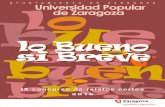 LO BUENO SI BREVE 2016 - Universidad Popular de Zaragoza€¦ · una niña de piel clarita, ojos azules y pelo rubio y, a Sara de Camerún con piel negra, ojos azabaches y pelo oscuro.