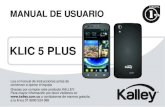 KLIC 5 PLUS - AKT Motos...plataformas CAB y Windows Mobile, similares a los archivos .exe, que el usuario puede instalar de manera directa; Eclari: Es el nombre de la plataforma Android,