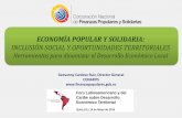 INCLUSIÓN SOCIAL Y OPORTUNIDADES TERRITORIALES · ECONOMÍA POPULAR Y SOLIDARIA: ... Foro Latinoamericano y del Caribe sobre Desarrollo Económico Territorial Quito,18 y 19 de Mayo