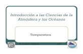 Introducción a las Ciencias de la Atmósfera y los Océanosicao.at.fcen.uba.ar/Clase4_TEMPERATURA_paleo.pdf · 2011-04-18 · Introducción a las Ciencias de la Atmósfera y los