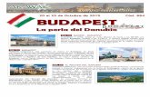 La perla del Danubio - Arawak Viajes Budapest...BUDAPEST La perla del Danubio DIA 20 MADRID – BUDAPEST ALMUERZO Y CENA. Salida en vuelo directo de Iberia a las 08:40h con destino