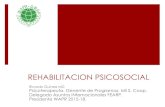 REHABILITACION PSICOSOCIAL€¦ · UE Pacto Europeo para la Salud Mental y Bienestar 2008. Enfermedad Mental Grave como Prioridad. Estigma. El individuo en el centro y de manera que