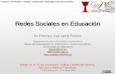 Redes Sociales en Educación...Tipos de redes sociales GRIAL – Universidad de Salamanca 36 •Hay gran disparidad de tipos y usos de redes sociales •Para poder discutir el potencial