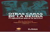 Otras caras de la deuda - FLACSOANDES · Otras caras de la deuda: propuestas para la acción Chris Jochnick / Patricio PazmiñoFreire (editores) CDES (Quito, Ecuador) Editorial Nueva