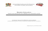 Modelo Educativo - ingenieria.uagro.mxingenieria.uagro.mx/files/normativa/Modelo_Educativo_de_la_UAGro.pdfPRESENTACIÓN La Universidad Autónoma de Guerrero ha decidido fortalecer