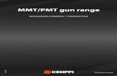 MMT/PMT gun range - Kemppi · 2020-01-06 · MMT/PMT gun range LA MEJOR COMBINACIÓN DE PESO Y EQUILIBRIO EN UNA PISTOLA DE SOLDADURA Elija entre una amplia gama de pistolas de soldadura