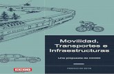 CCOO de Castilla y León - Transportes e Movilidad, · 2019-02-28 · 2 Índice: • introducciÓn o antecedentes o marco actual: las infraestructuras al servicio de la movili- dad