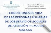 Presentación de PowerPointobservatoriosocial.malaga.eu/opencms/export/sites/observ... · 2019-05-17 · Observatorio Municipal para la Inclusión Social Condiciones de vida 2013