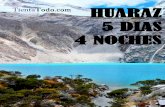HUARAZ 5 DIAS 4 NOCHES · 2018-01-09 · Templo Chavín de Huantar “cultura Chavín”: Recojo del terminal terrestre y traslado al hotel. 13:00: Recojo del hotel e inicio del city
