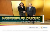 Estrategia de Inserción - Cancillería...Ministerio de Relaciones Exteriores 4 Implementación de la Estrategia de Inserción de Colombia en Asia-Pacíficot Resumen Ejecutivo Proyecto