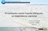 El Contador como Sujeto Obligado: La experiencia regional Seminario Montevideo... · 2019-09-05 · PLA y FT (expo-impo, pago de servicios brindados desde el exterior, etc.) X ...