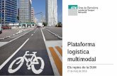Plataforma logística multimodal - atm.cat€¦ · Plataforma de logística urbana multimodal - Marsella Desarrollo de una plataforma de 9 hectáreas dedicada a actividades de logística