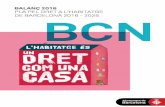ÍNDEX - Barcelona · Balanç 2016 Pla pel dret a l’habitatge de Barcelona 2016 - 2025 2. INTRODUCCIÓ L’Ajuntament de Barcelona treballa intensa-ment per fer efectiu el dret