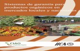 Sistemas de garantía para productos orgánicos en mercados … · 2016-12-27 · Sistemas de garantía para productos orgánicos en mercados locales y nacionales / IICA – San José,