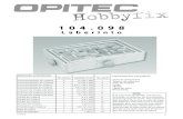 104 - OPITEC · Laberinto Materiales suministrados No. piezas Medidas (mm) No. parte Contrachapados de madera 2 8 x 80 x 300 1 ... Construcción del plano de juego (inglete de 45º