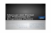 Manual del Portal de Prácticas en Empresas - UVa...Manual del Portal de Prácticas en Empresas (Tutor) Universidad de Valladolid Servicio Prácticas de Estudiantes Casa del Estudiante