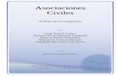 Asociaciones Civiles - UNCUYO · 2013-05-15 · asociaciones civiles dentro del marco legal nacional y provincial, tanto societario, impositivo, laboral y previsional. Nuestro principal