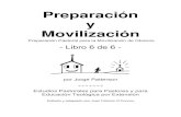 Preparación para Movilizacióndescargascristianas.net23.net/.../preparacion_y_movilizacion_6_de_9.… · es nuestro œnico Rey: 1a. Tim. 6.15-16 2a. Los oyentes obedecen los mandamientos