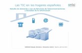 Las TIC en los hogares españoles - CASADOMO · Servicios TIC 3.313 3.383 3.387 3.383 3.155 IV TRIM 2011 I TRIM 2012 II TRIM 2012 III TRIM 2012 IV TRIM 2012 El servicio TIC que más