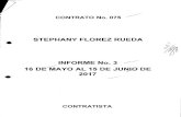 STEPHANY FLOREZ RUEDA INFORME No. 3 16 DE MAYO AL 15 …siaobserva.auditoria.gov.co/bodega/bucaramanga/000016/2017/08/0… · STEPHANY FLOREZ RUEDA "Prestar los servictos de apoyo