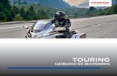 TOURING - Honda · Fuente: Scotto, Emilio (2007), The Longest Ride: My Ten-Year 500,000 Mile Motorcycle Journey, MotorBooks/MBI Publishing Company, ISBN 9780760326329 Cuando la conducción